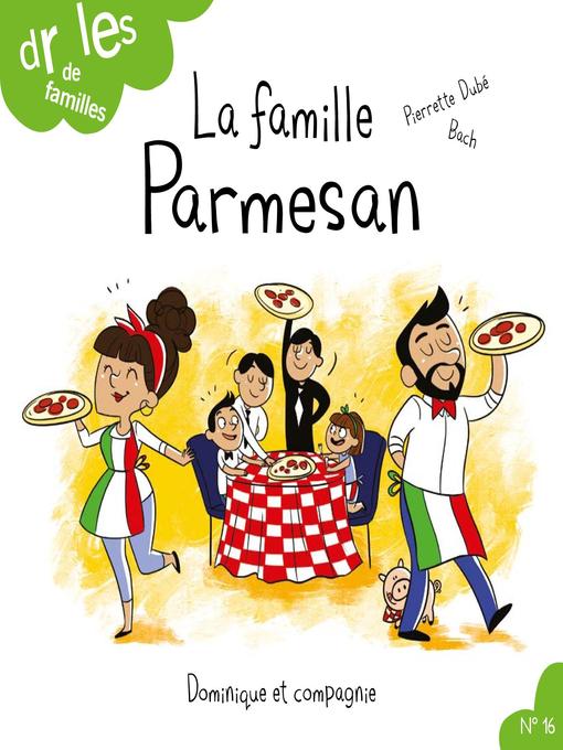 Title details for La famille Parmesan by Pierrette Dubé - Available